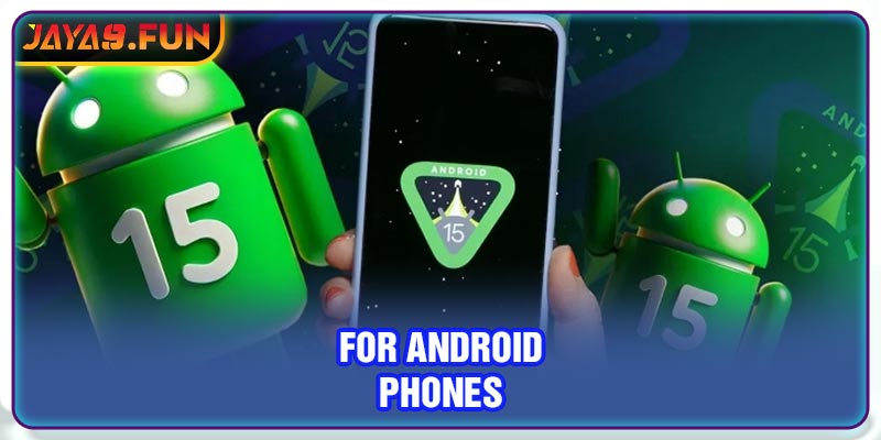 For android phones