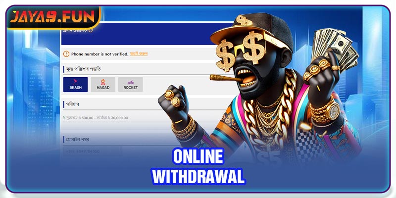 Online withdrawal