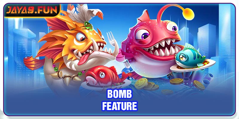 Bomb feature