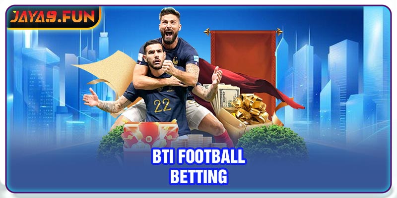 BTI football betting