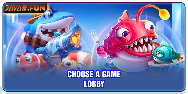 Choose a game lobby