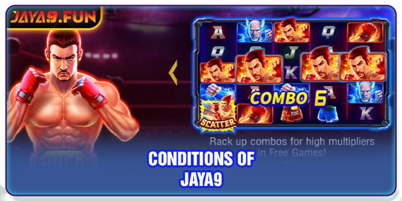 Conditions of Jaya9