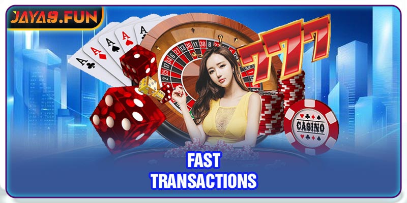 Fast transactions