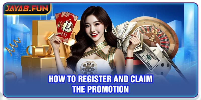 How to register and claim the promotion