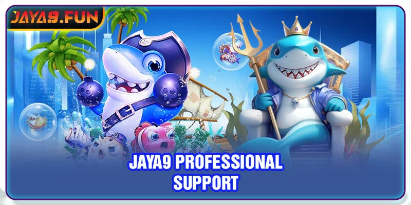 Jaya9 professional support