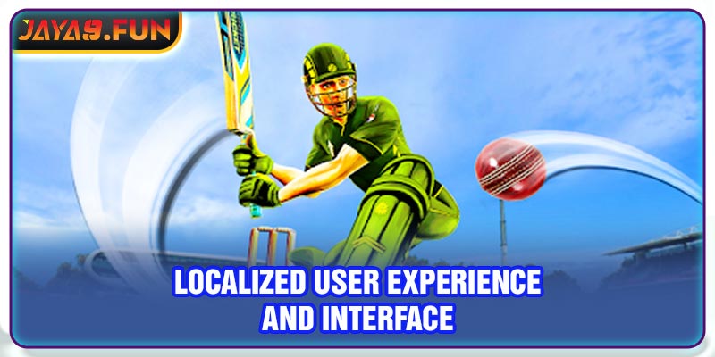 Localized User Experience and Interface