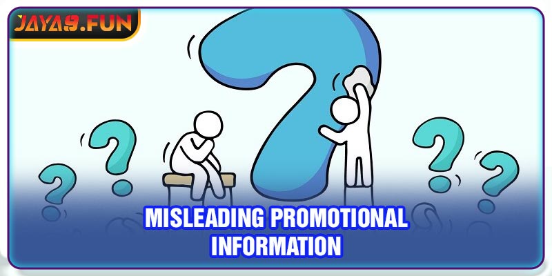 Misleading promotional information