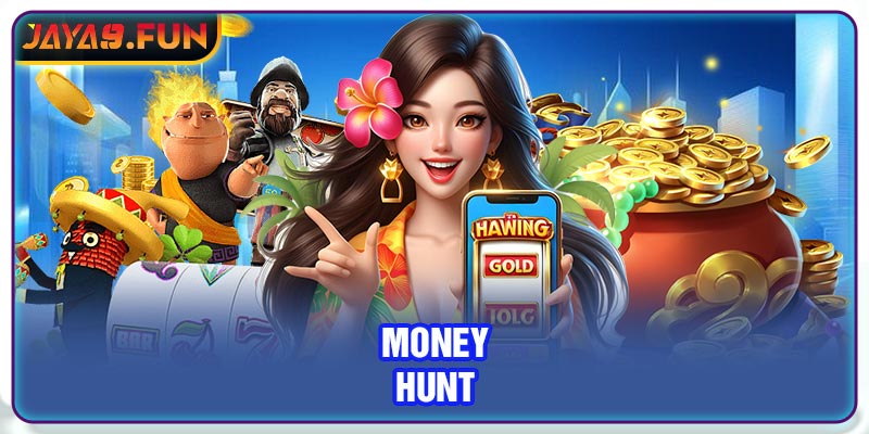 Money hunt