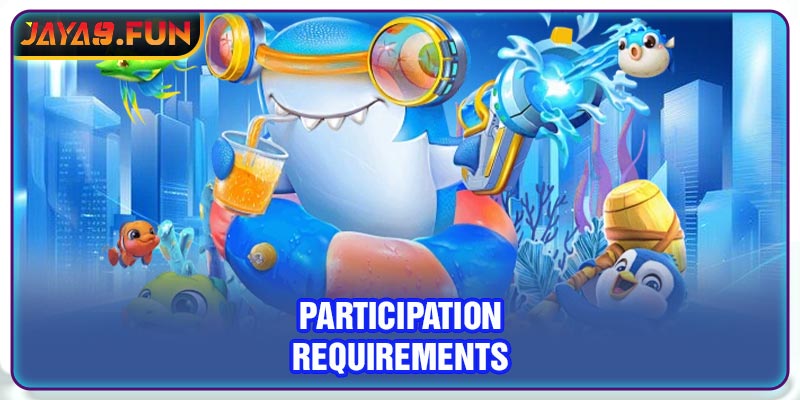 Participation requirements