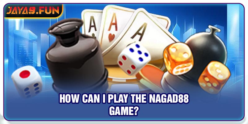 How can I play the Nagad88 game?